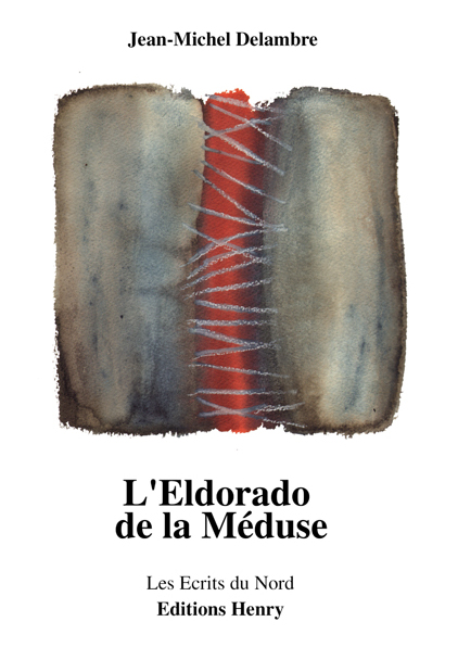 jm-delambre-leldorado-de-la-meduse