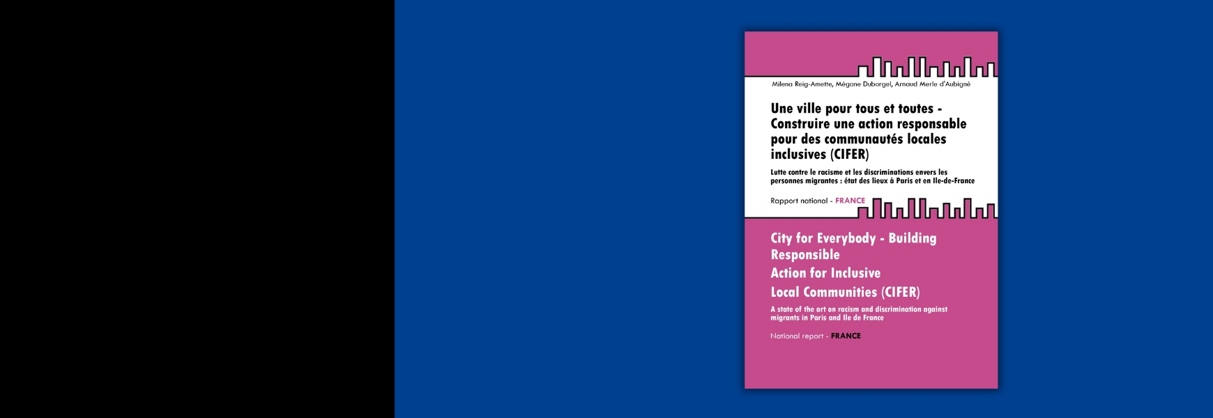 Rapport sur le racisme et les discriminations envers les personnes migrantes : état des lieux à Paris et en Ile-de-France